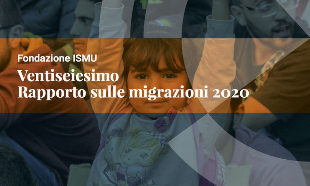 XXVI Rapporto ISMU migrazioni 2020